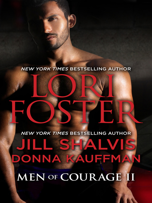 Title details for Men of Courage II by Lori Foster - Wait list